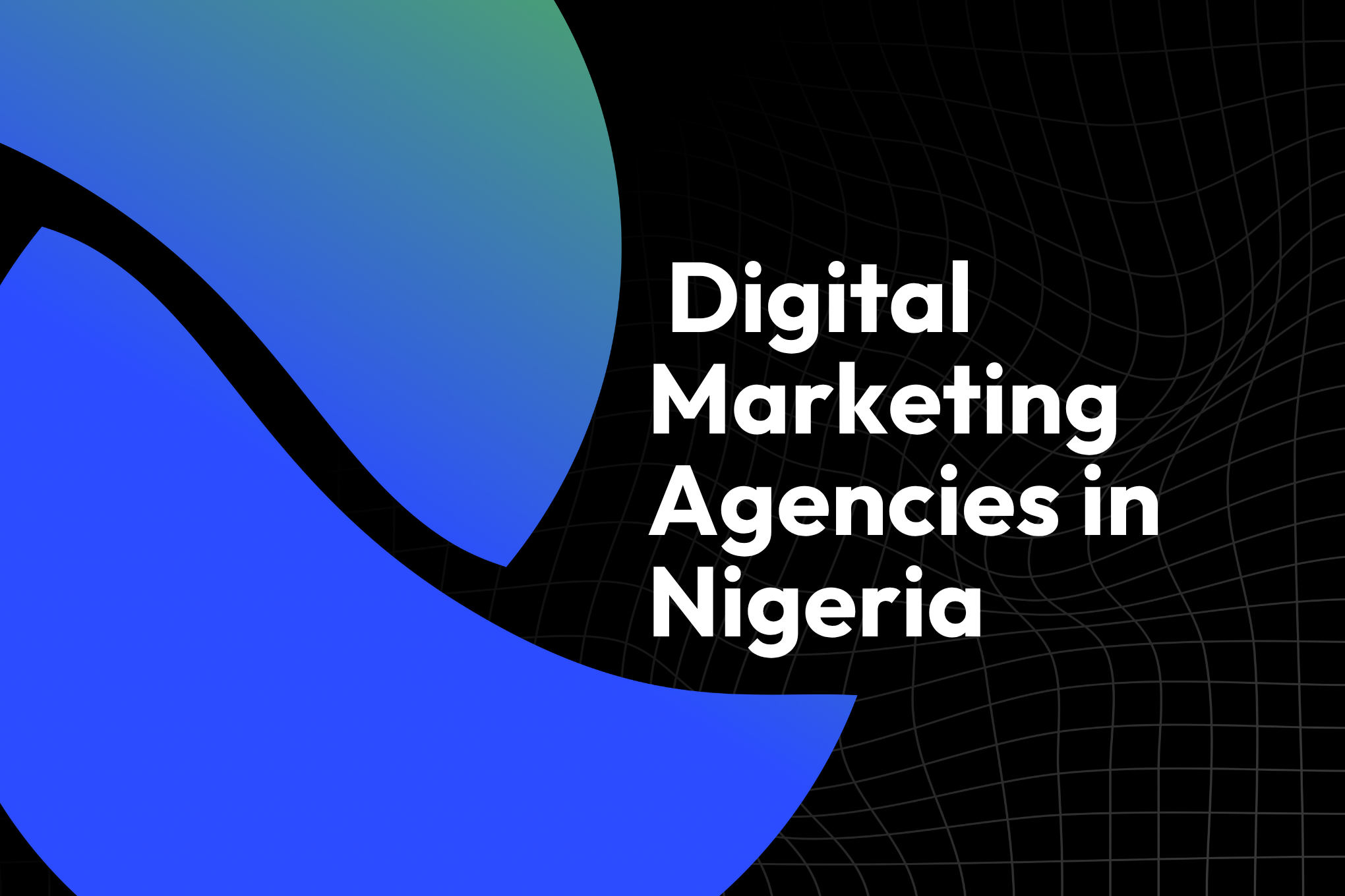 Top 10 Digital Marketing Agency in Nigeria (2026)