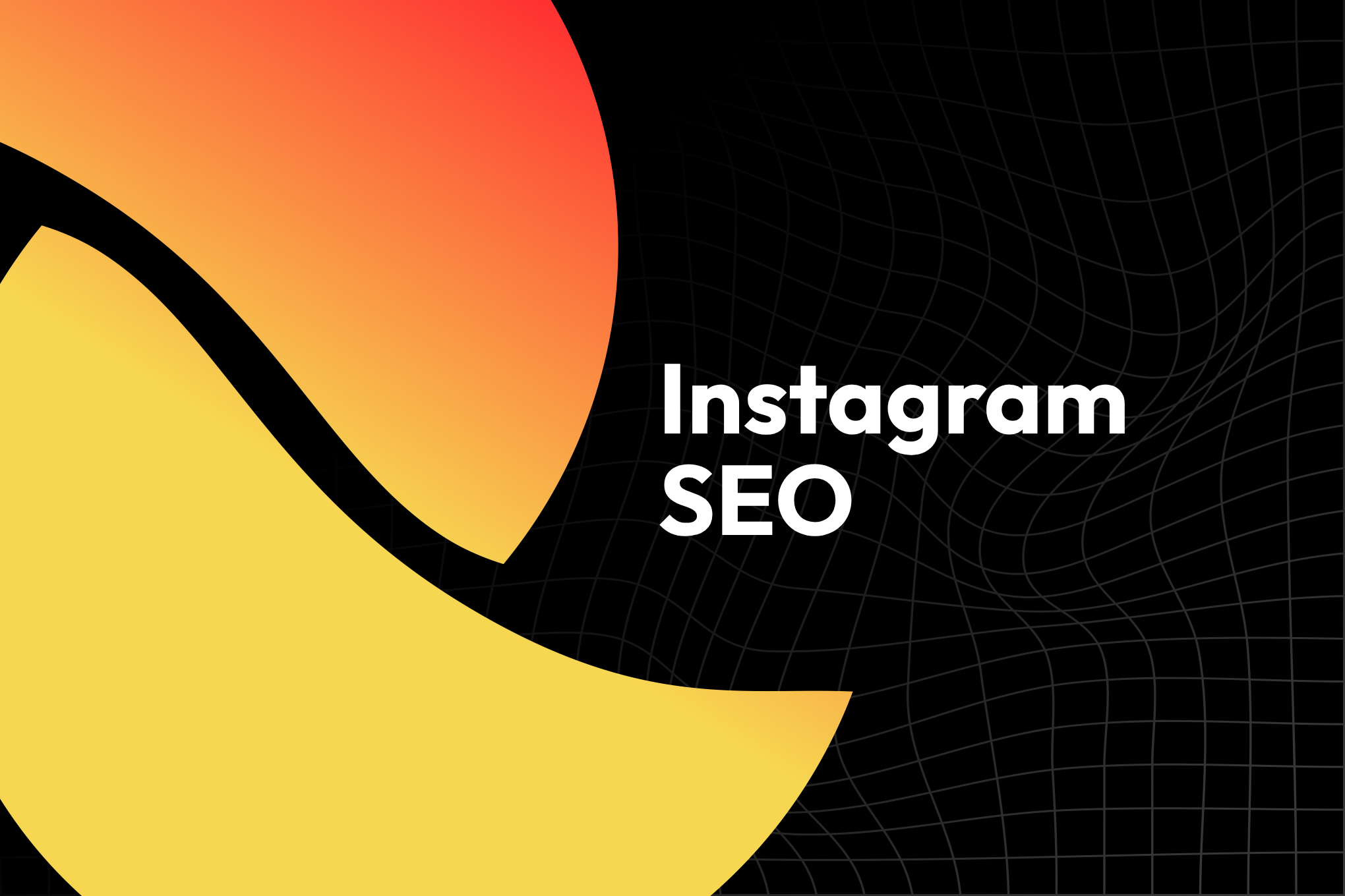 Instagram SEO: How to Get Your Content Found in 2026